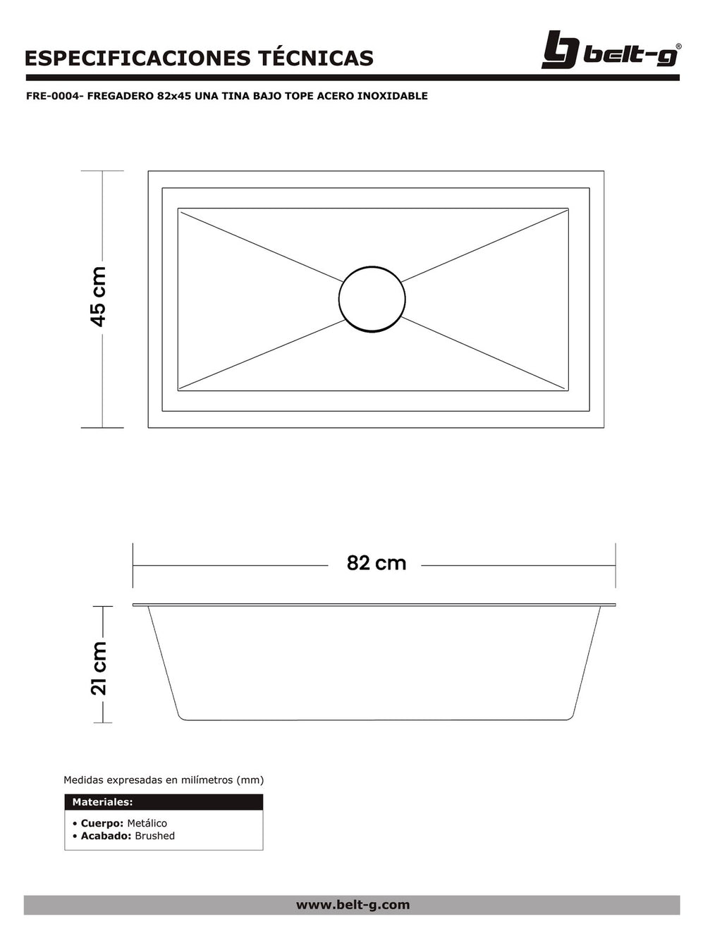 Belt-G Fregadero 82x45 una tina bajo tope acero inoxidable FRE-0004