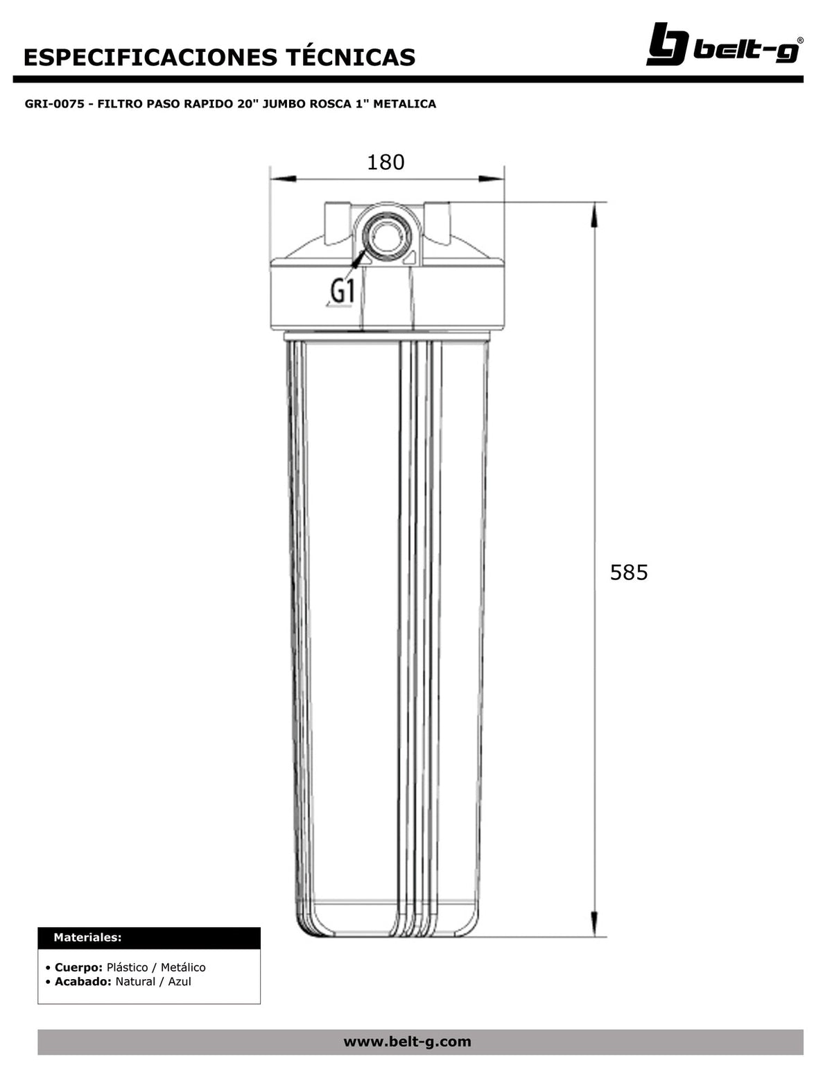 Belt-G Filtro paso rápido 20 jumbo rosca 1 metálica GRI-0075