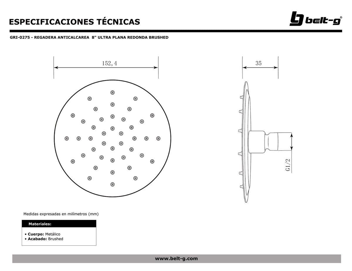 Belt-G Regadera anticalcárea 8 ultraplana redonda brushed GRI-0275