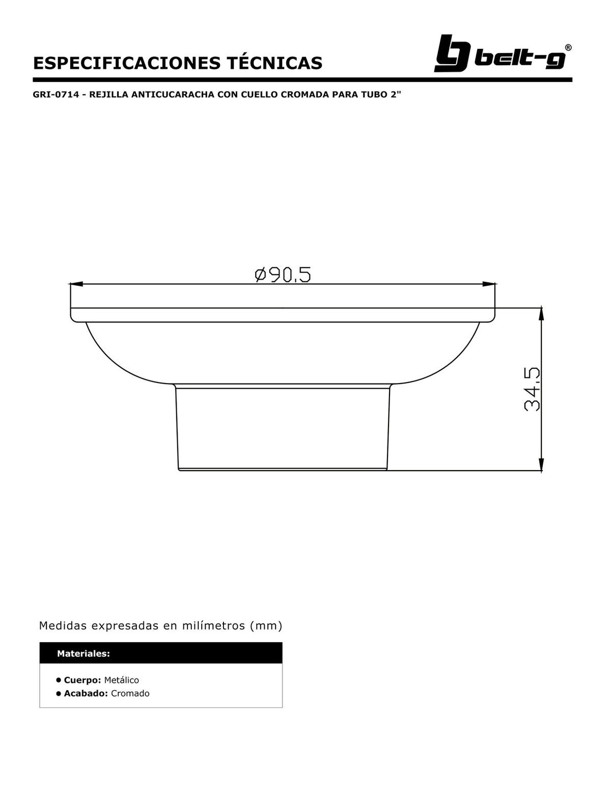 Belt-G Rejilla anticucaracha con cuello cromada para tubo 2 GRI-0714