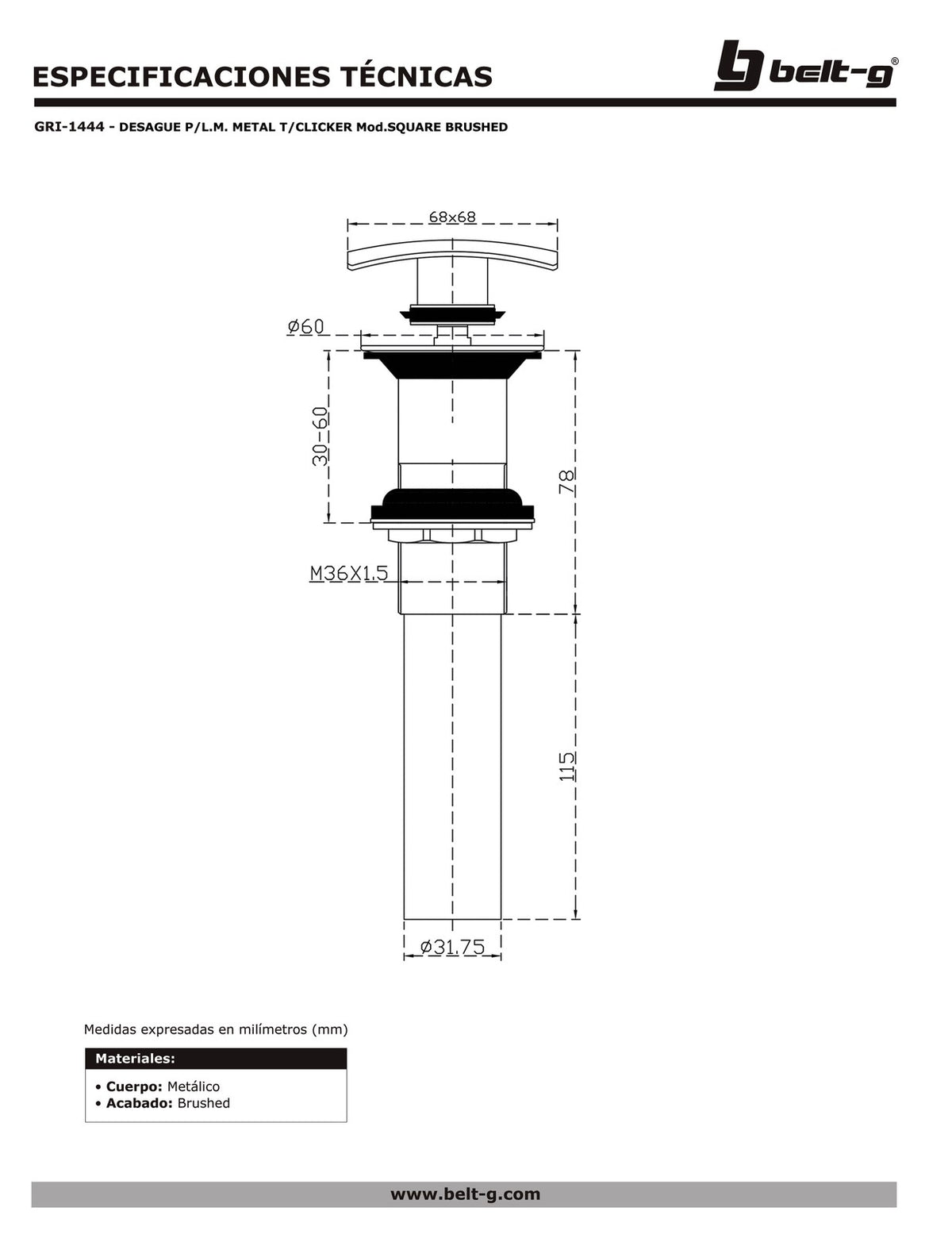 Belt-G Desagüe lavamanos metal clicker modelo square brushed GRI-1444