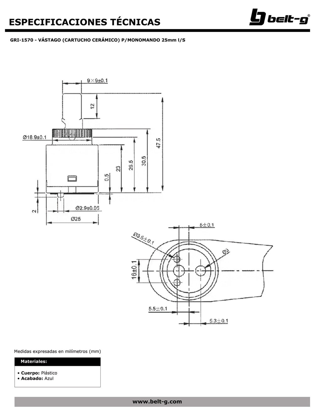 Belt-G Vástago cartucho cerámico para monomando 25 mm i/s GRI-1570