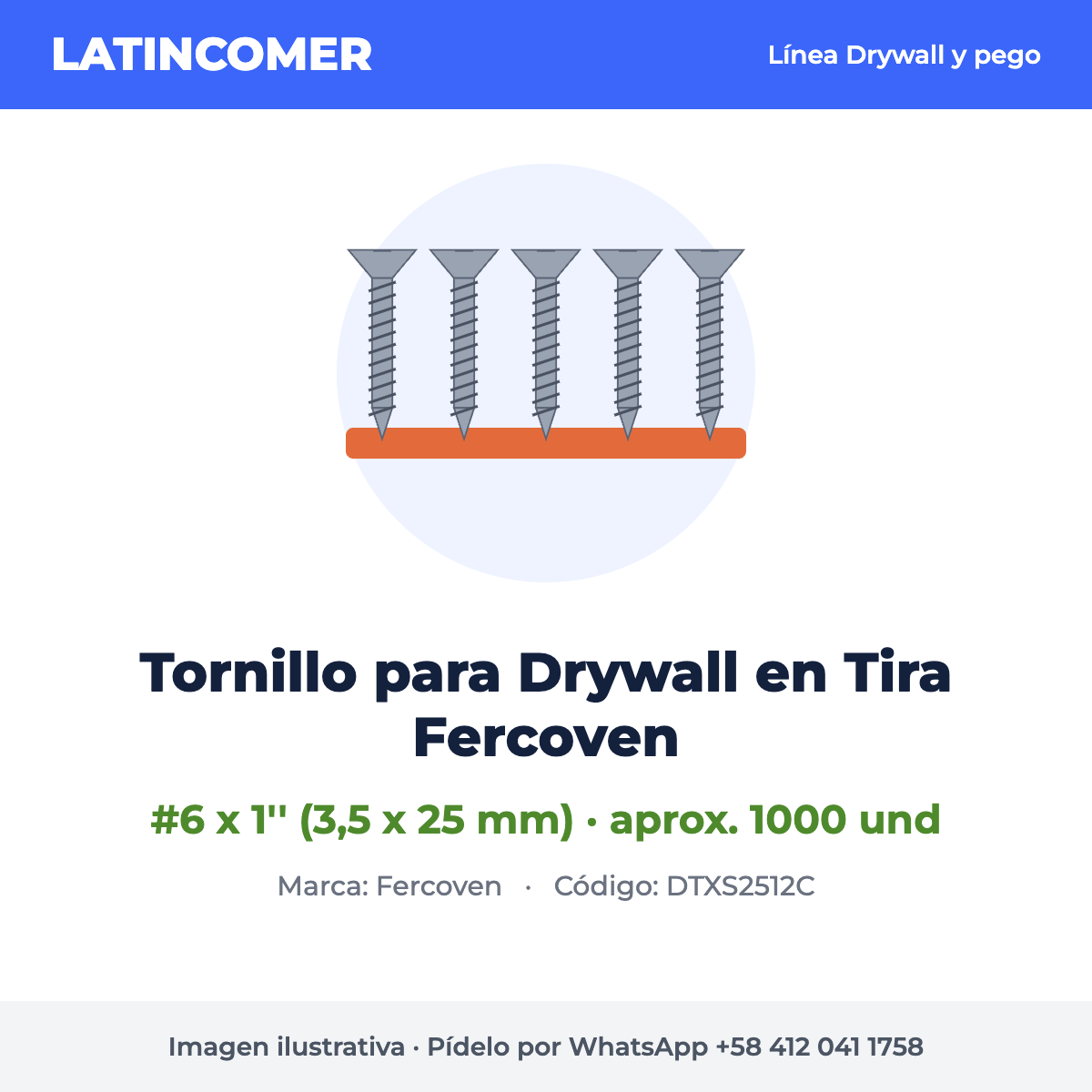Tornillo para Drywall en Tira #6 x 1'' Fercoven (aprox. 1000 und)