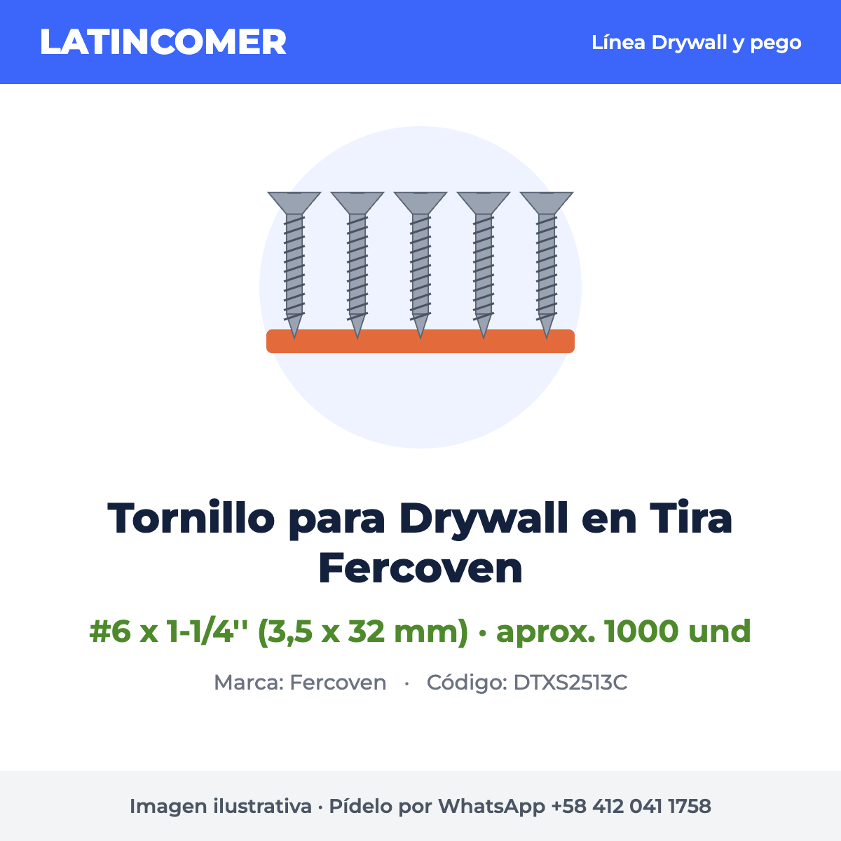 Tornillo para Drywall en Tira #6 x 1-1/4'' Fercoven (aprox. 1000 und)