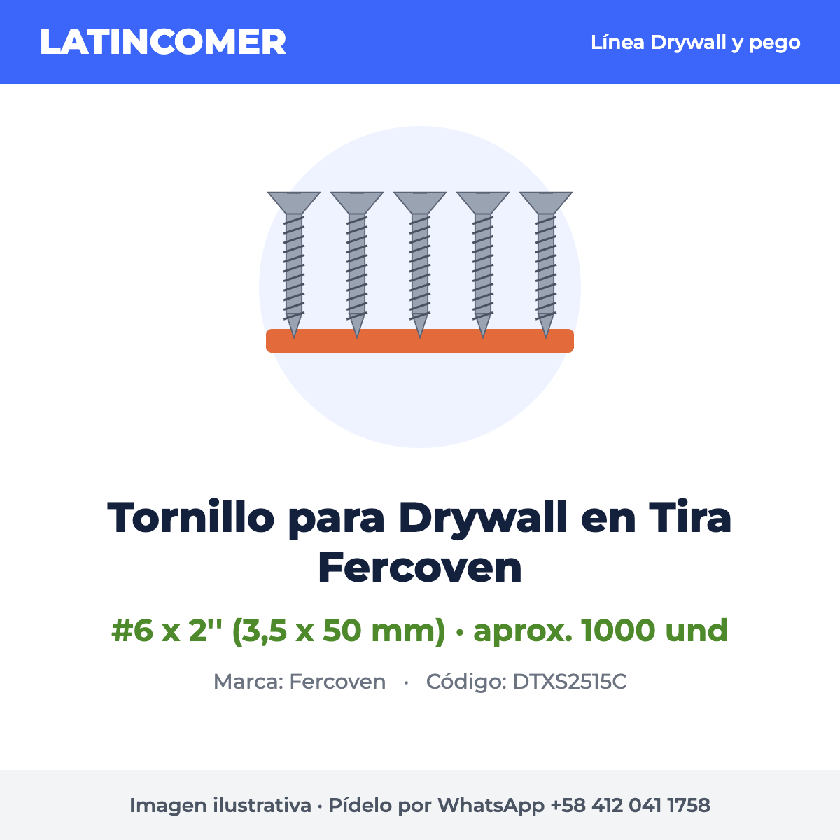 Tornillo para Drywall en Tira #6 x 2'' Fercoven (aprox. 1000 und)