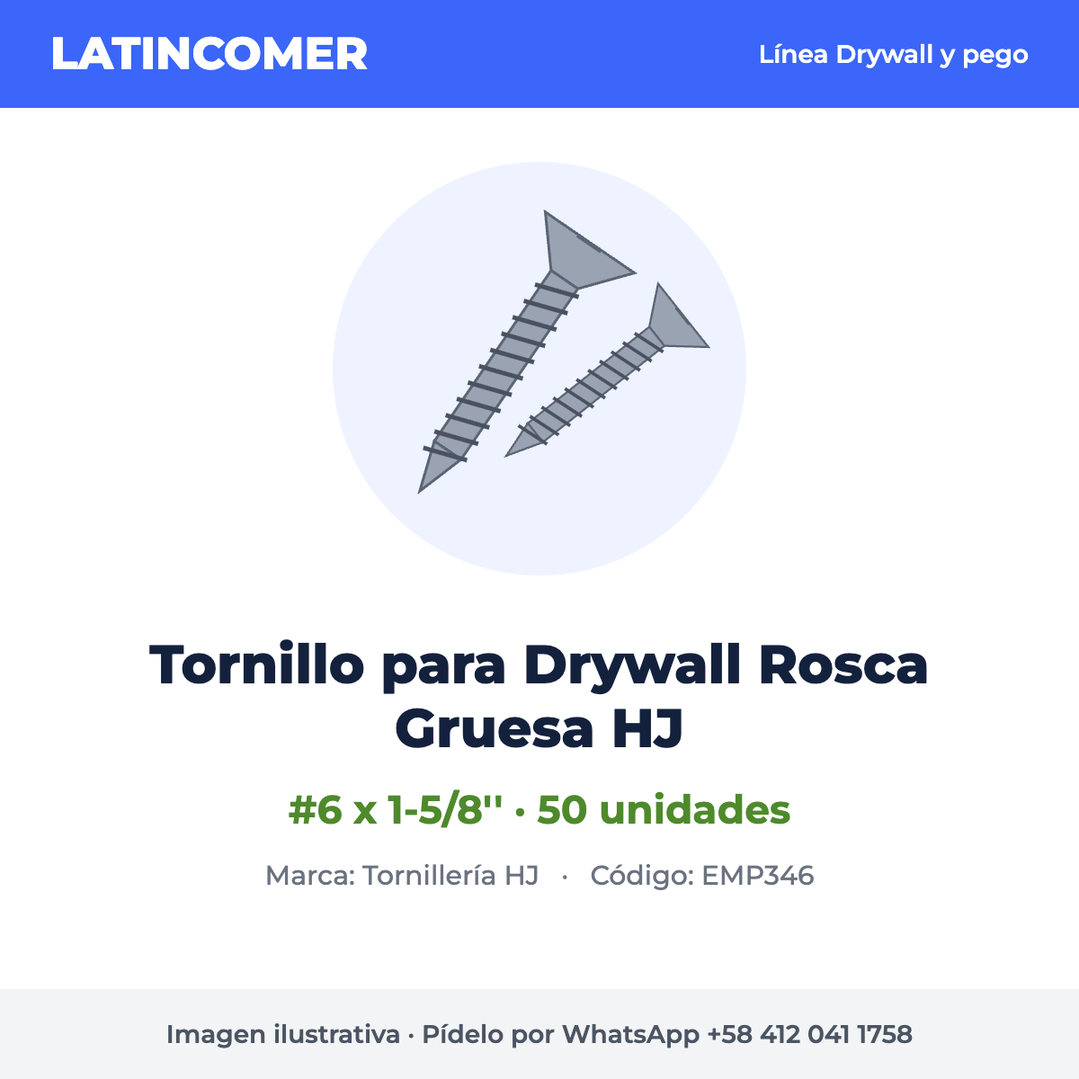 Tornillo para Drywall Rosca Gruesa #6 x 1-5/8'' HJ (50 und)