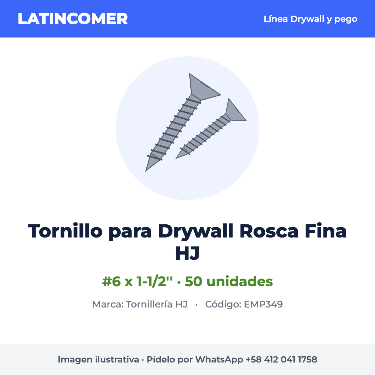 Tornillo para Drywall Rosca Fina #6 x 1-1/2'' HJ (50 und)